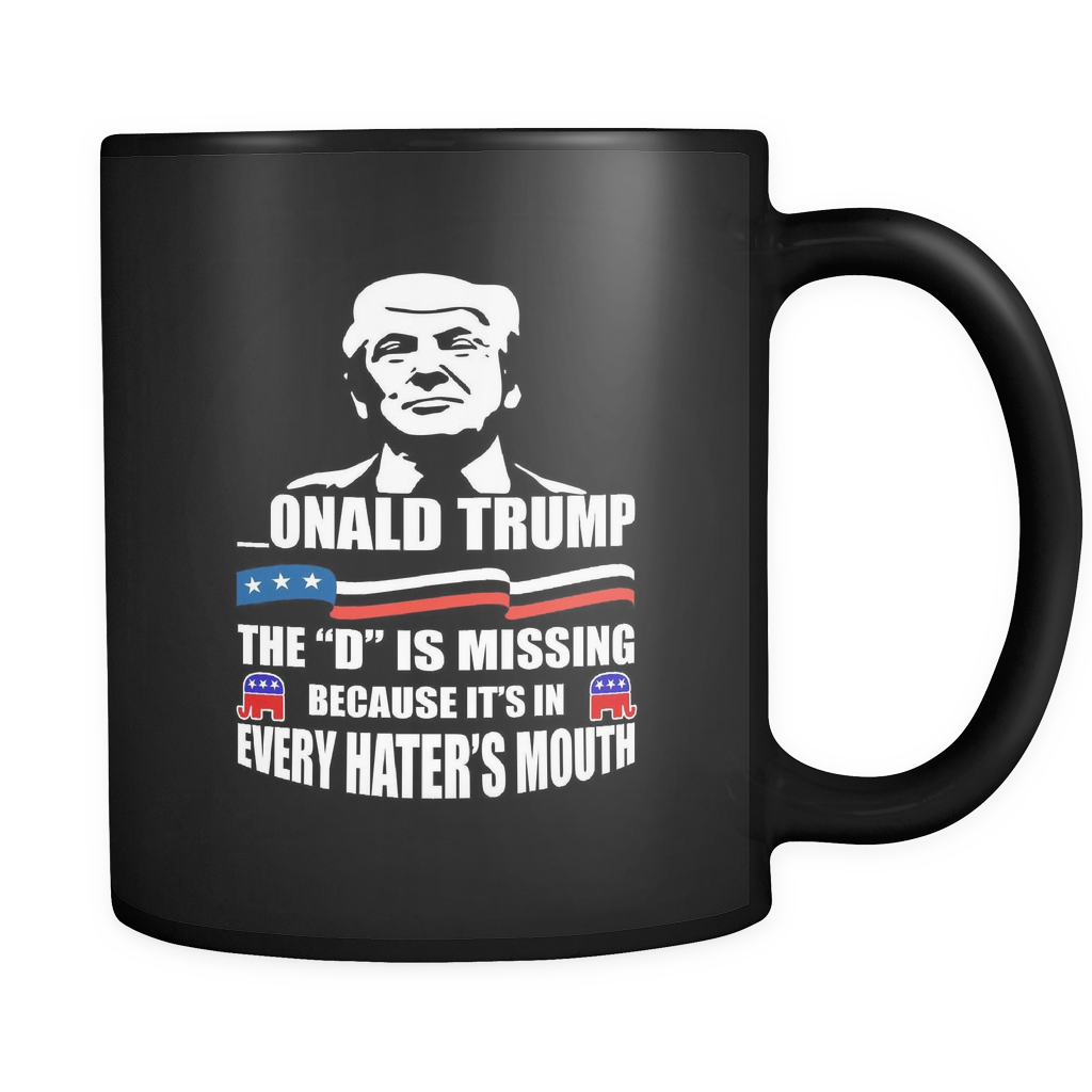 mug with design onald trump the d is missing at ifrogtees