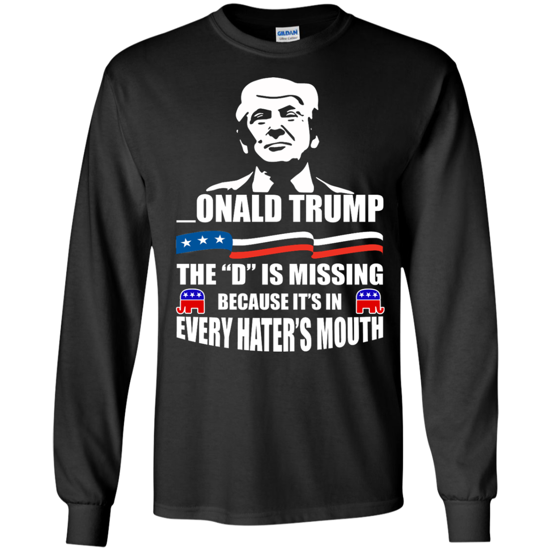 long sleeves t-shirt with design: onald trump the d is missing at ifrogtees.com